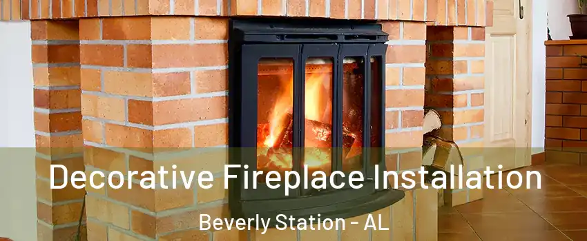 Decorative Fireplace Installation Beverly Station - AL