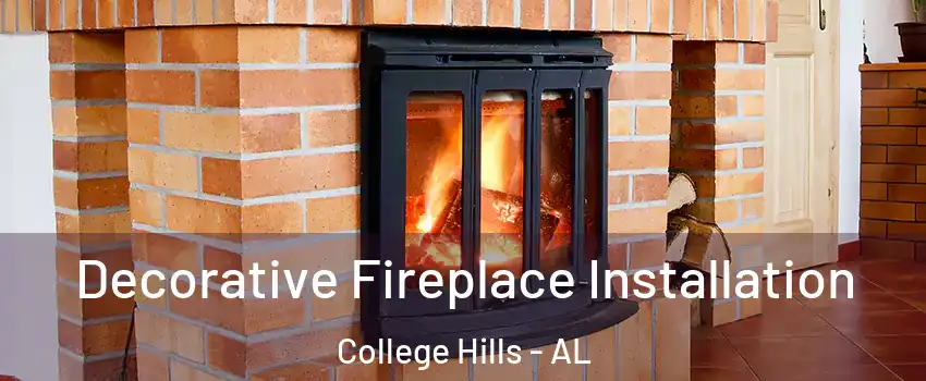 Decorative Fireplace Installation College Hills - AL