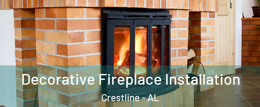 Decorative Fireplace Installation Crestline - AL