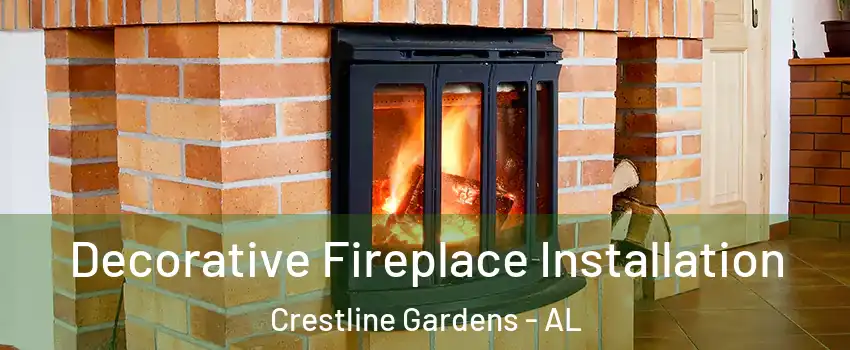 Decorative Fireplace Installation Crestline Gardens - AL