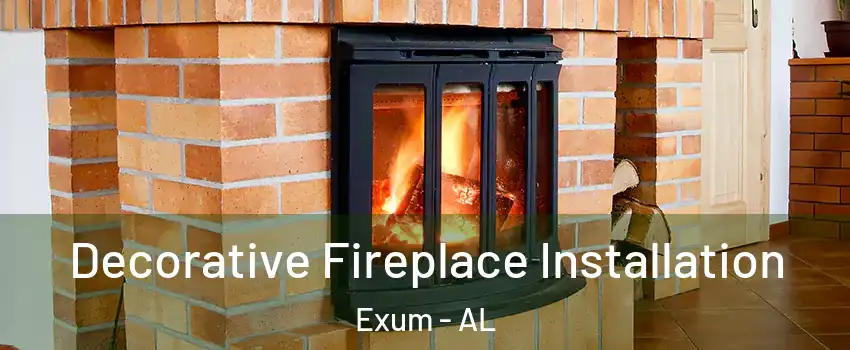 Decorative Fireplace Installation Exum - AL
