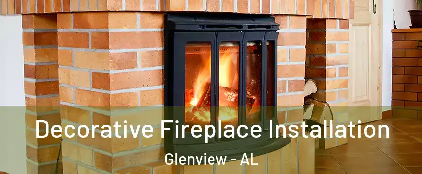 Decorative Fireplace Installation Glenview - AL