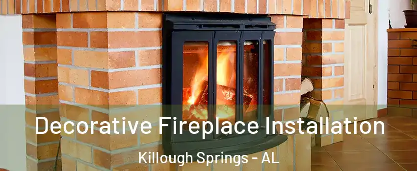 Decorative Fireplace Installation Killough Springs - AL