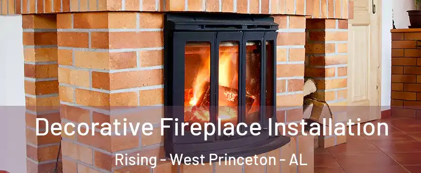 Decorative Fireplace Installation Rising - West Princeton - AL