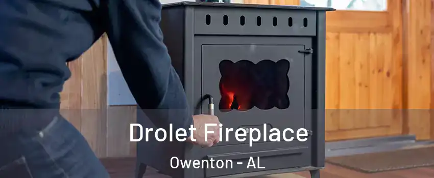 Drolet Fireplace Owenton - AL