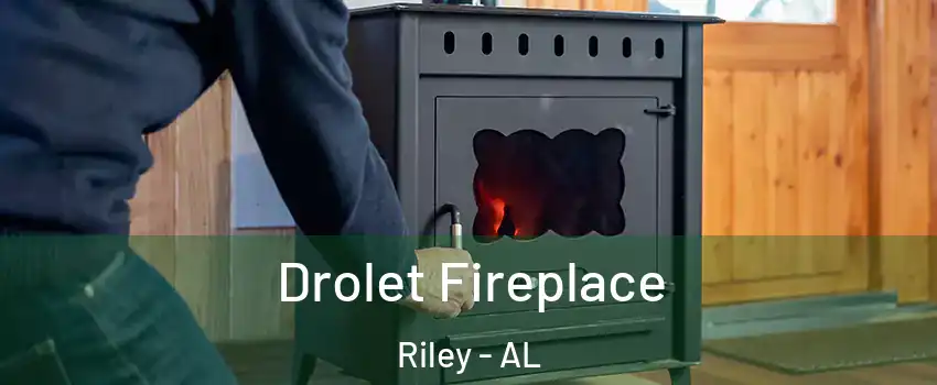 Drolet Fireplace Riley - AL