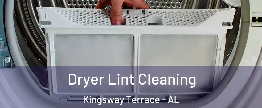 Dryer Lint Cleaning Kingsway Terrace - AL