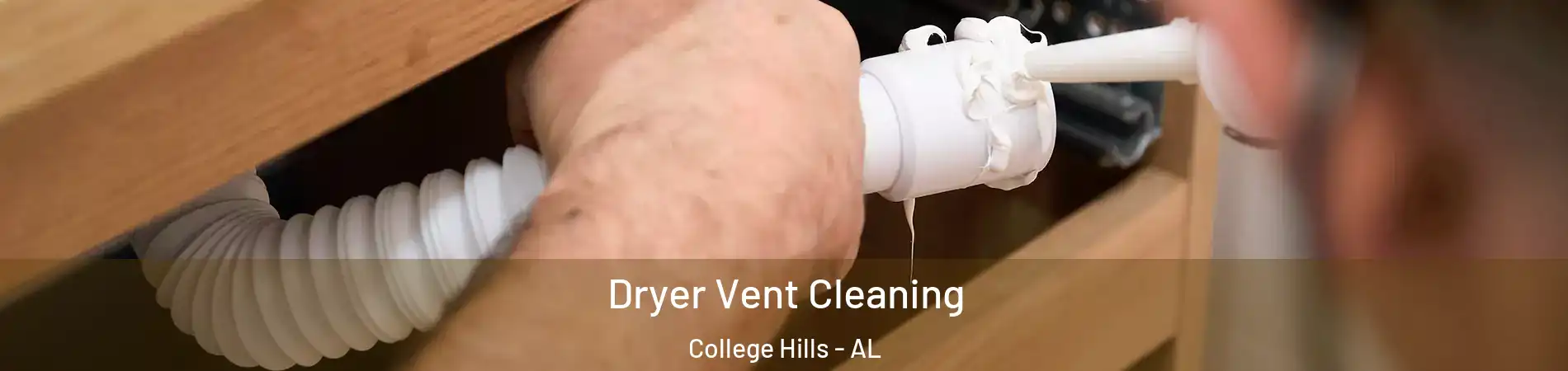 Dryer Vent Cleaning College Hills - AL