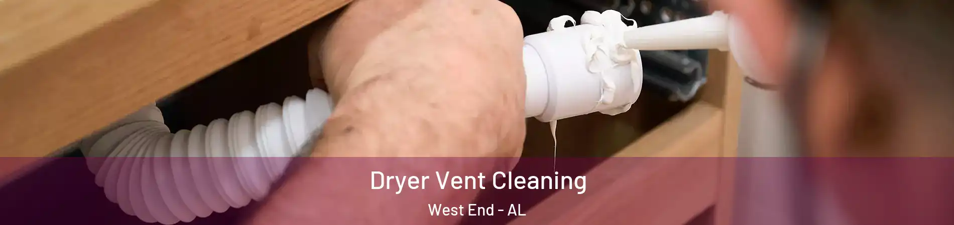 Dryer Vent Cleaning West End - AL