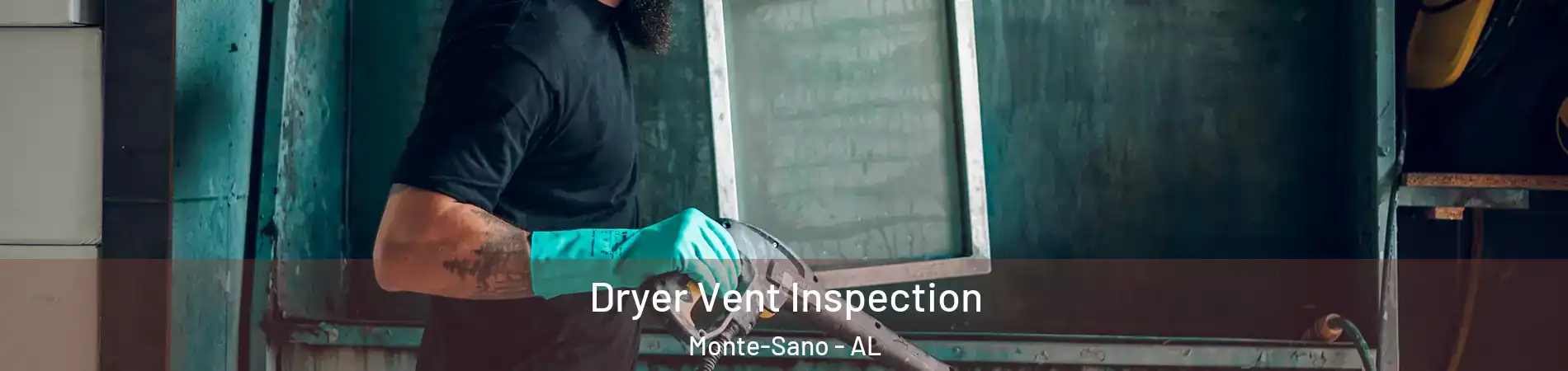Dryer Vent Inspection Monte-Sano - AL