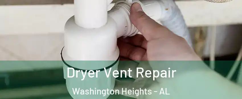 Dryer Vent Repair Washington Heights - AL