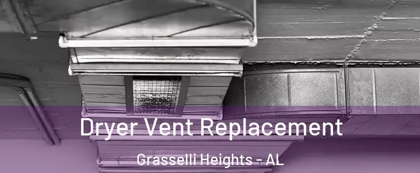 Dryer Vent Replacement Grasselli Heights - AL