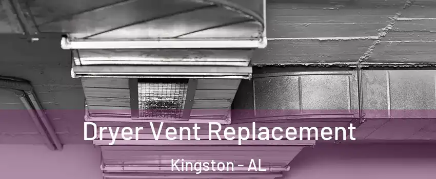 Dryer Vent Replacement Kingston - AL