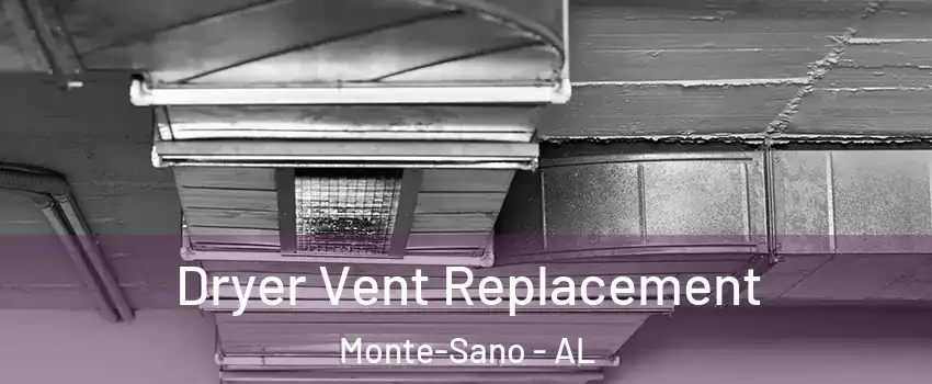 Dryer Vent Replacement Monte-Sano - AL