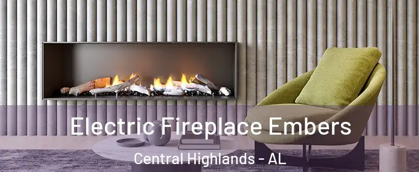 Electric Fireplace Embers Central Highlands - AL