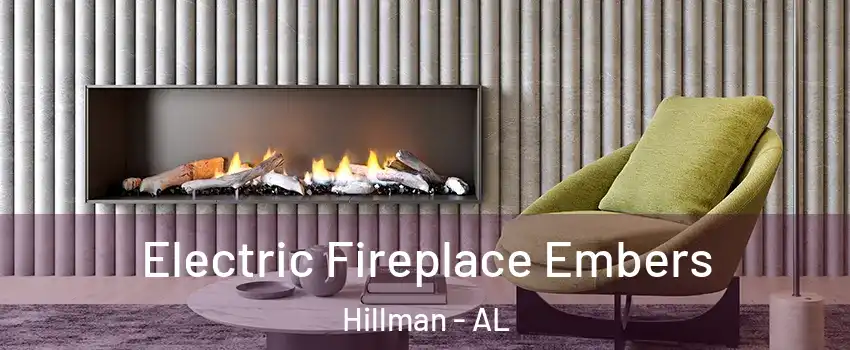 Electric Fireplace Embers Hillman - AL