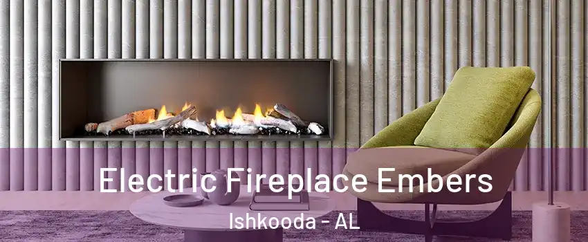 Electric Fireplace Embers Ishkooda - AL