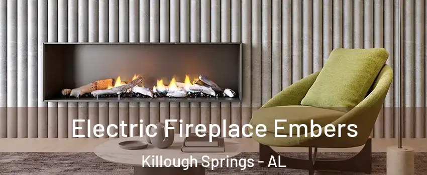 Electric Fireplace Embers Killough Springs - AL