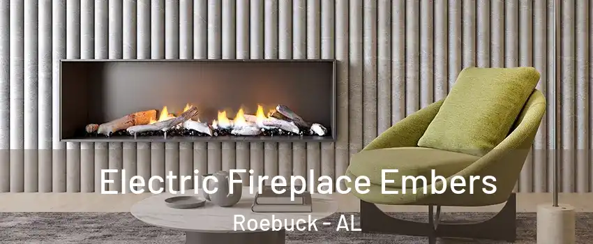 Electric Fireplace Embers Roebuck - AL