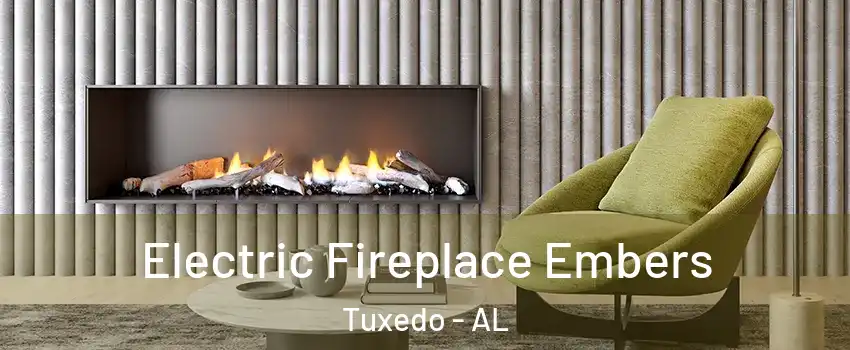 Electric Fireplace Embers Tuxedo - AL
