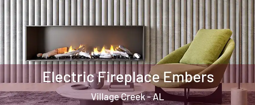 Electric Fireplace Embers Village Creek - AL