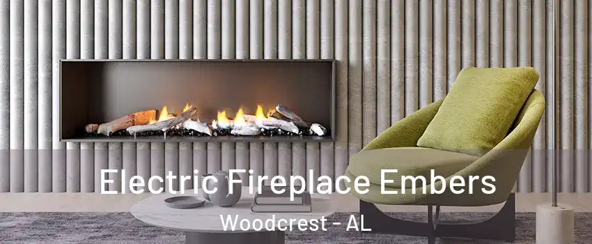 Electric Fireplace Embers Woodcrest - AL