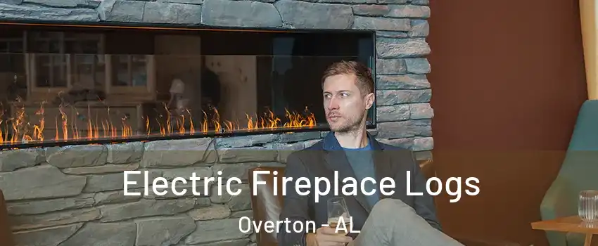 Electric Fireplace Logs Overton - AL