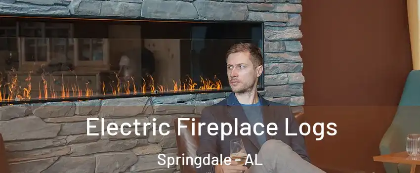Electric Fireplace Logs Springdale - AL