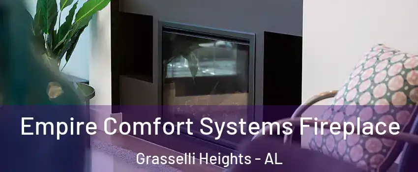 Empire Comfort Systems Fireplace Grasselli Heights - AL