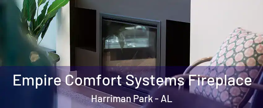 Empire Comfort Systems Fireplace Harriman Park - AL