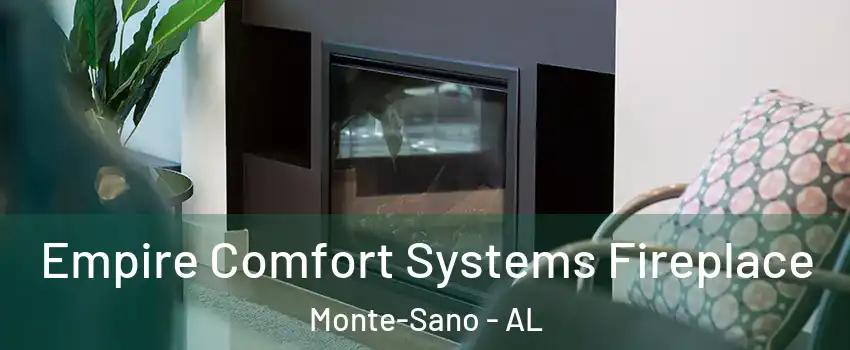 Empire Comfort Systems Fireplace Monte-Sano - AL