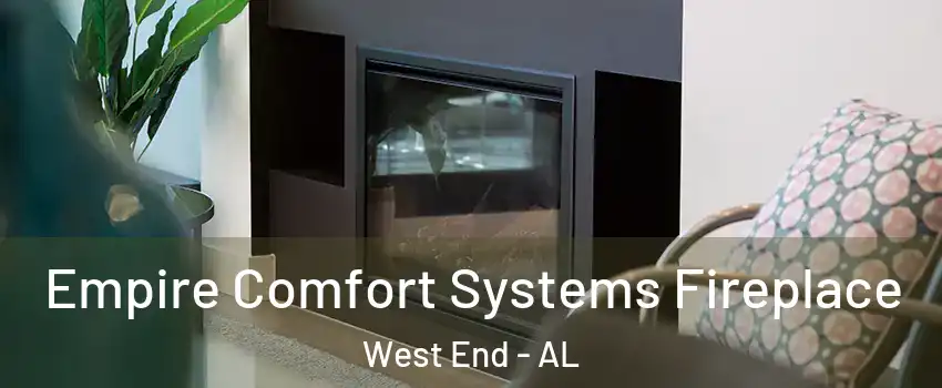 Empire Comfort Systems Fireplace West End - AL