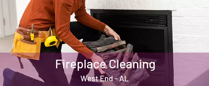 Fireplace Cleaning West End - AL