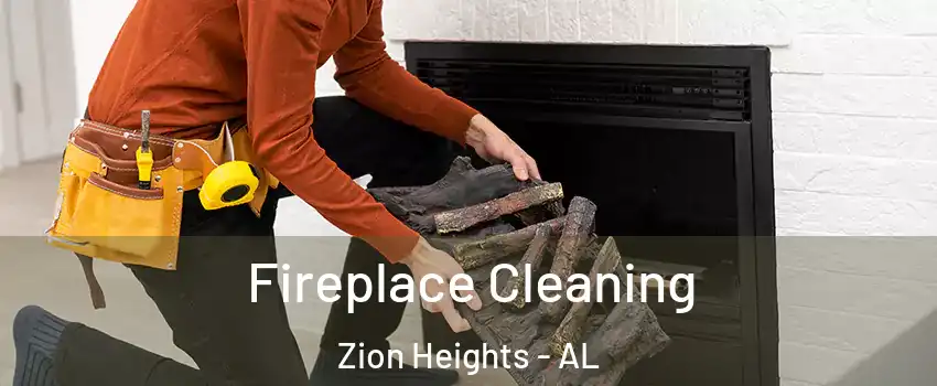 Fireplace Cleaning Zion Heights - AL