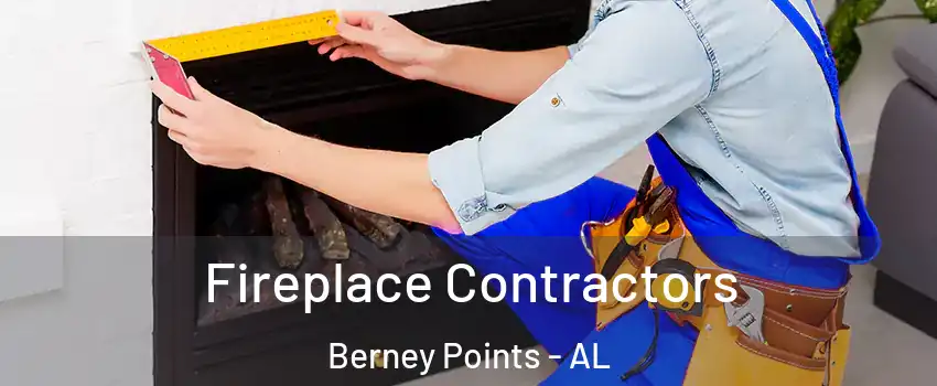 Fireplace Contractors Berney Points - AL