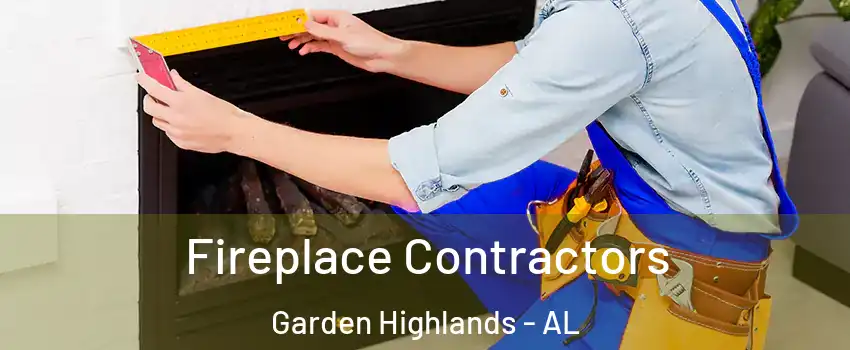 Fireplace Contractors Garden Highlands - AL