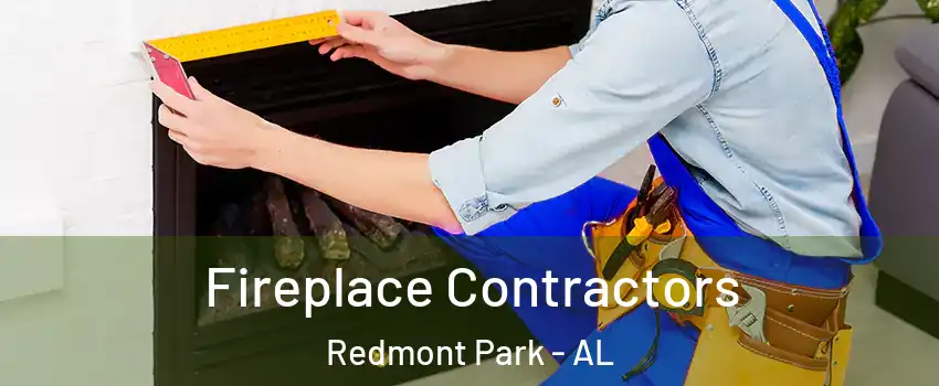 Fireplace Contractors Redmont Park - AL