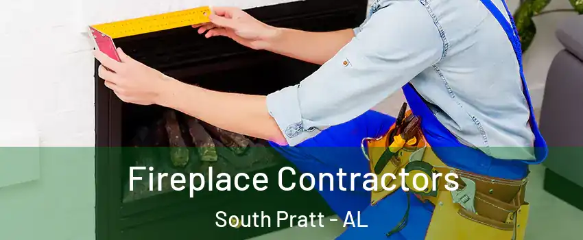 Fireplace Contractors South Pratt - AL