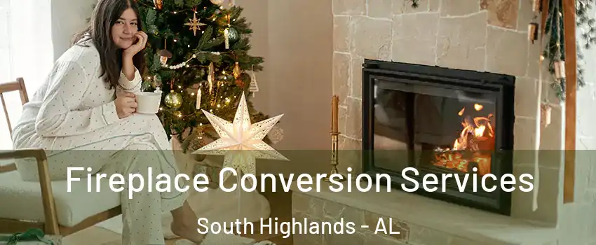 Fireplace Conversion Services South Highlands - AL