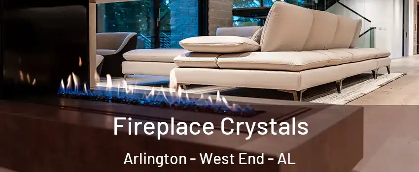 Fireplace Crystals Arlington - West End - AL