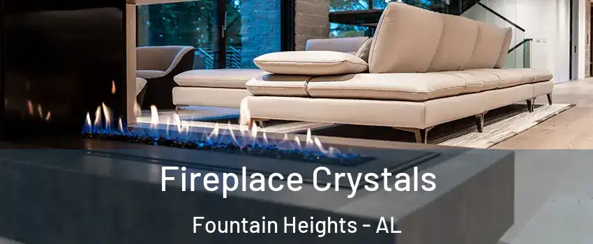 Fireplace Crystals Fountain Heights - AL