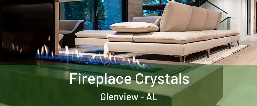 Fireplace Crystals Glenview - AL