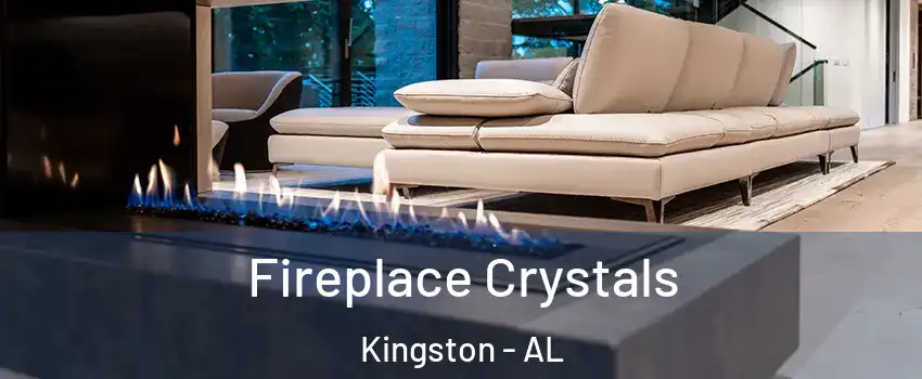 Fireplace Crystals Kingston - AL