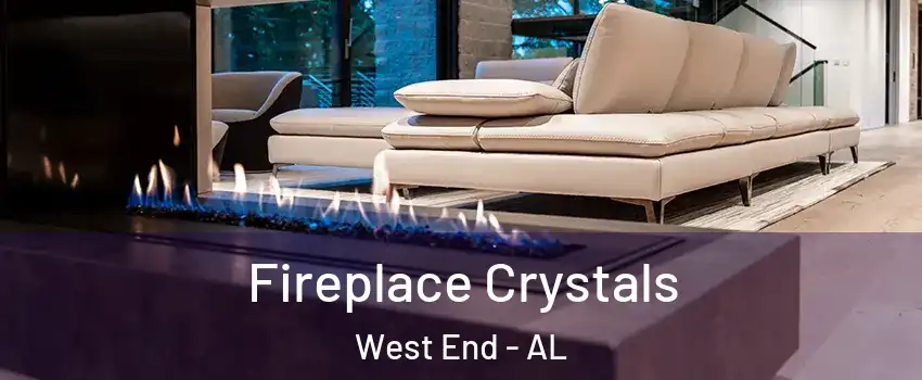 Fireplace Crystals West End - AL