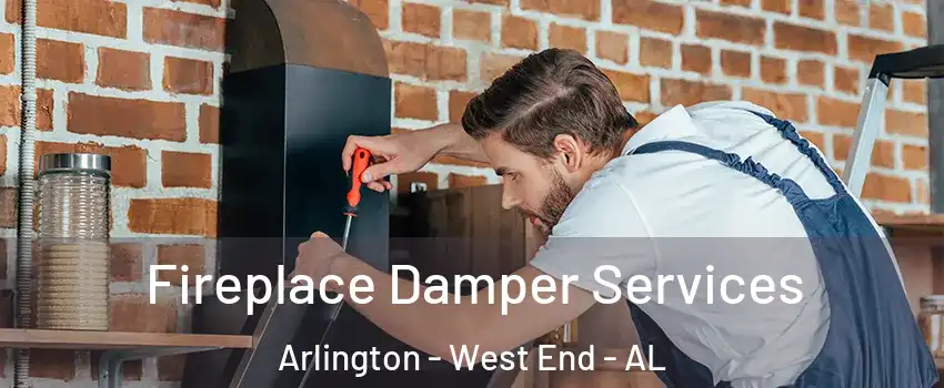 Fireplace Damper Services Arlington - West End - AL