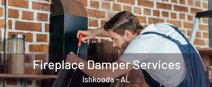Fireplace Damper Services Ishkooda - AL