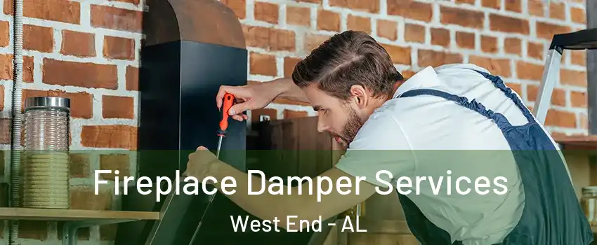 Fireplace Damper Services West End - AL