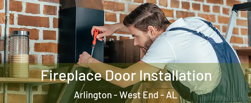 Fireplace Door Installation Arlington - West End - AL