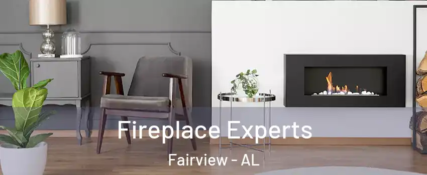 Fireplace Experts Fairview - AL