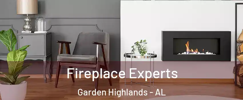 Fireplace Experts Garden Highlands - AL